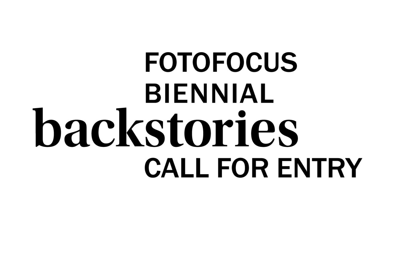 2024 FotoFocus Biennial Call for Entry Application Deadline FotoFocus